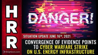 Situation Update, 6/16/21 – Convergence Of Evidence Points To Cyber Strike On Energy Infrastructure! – Mike Adams Must Video