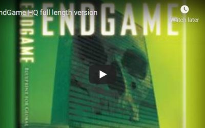 Endgame Full Length – Current State Of Affairs On Planet Earth!