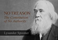 No Treason: The Constitution of No Authority