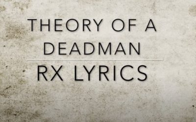 Theory of a Deadman RX Lyrics
