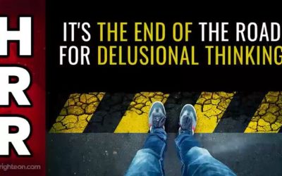 It’s the END OF THE ROAD for Delusional Thinking – Thank Mike Adams for This One.