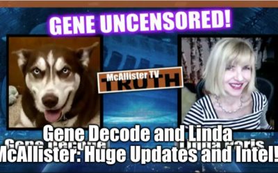 Gene Decode and Linda McAllister: Huge Updates and Intel!