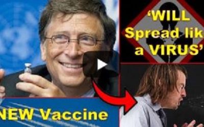 Bill Gates Developing Vaccine That Spreads Like A Virus To Vaccinate Without Consent