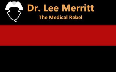 New Dr. Lee Merritt Medical Rebel – One of Her Best Ever Interviews