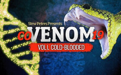 Stew Peters World Premiere: COVENOM-19 Series Vol. 1 — Cold Blooded — ‘This is Amazing’ — Jan. 20, 2023