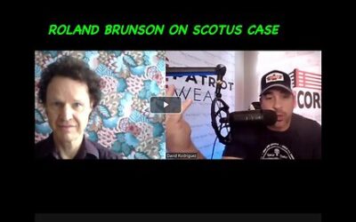 David Nino Rodriguez With Raland Brunson! “The SCOTUS Case To Shock The World?”!! – Must Video