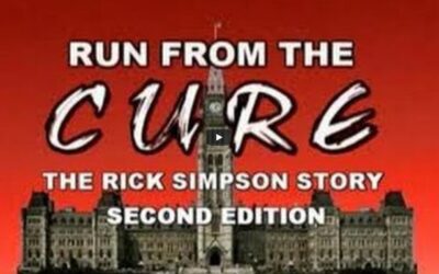 RUN FROM THE CANCER CURE: The Rick Simpson Story – A Film by Christian Laurette