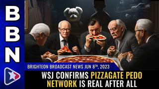 Situation Update, June 8, 2023 – WSJ Confirms Pizzagate Pedo Network Is Real After All! – Mike Adams Must Video