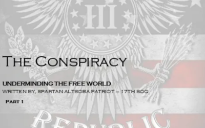 The Conspiracy UNDERMINING THE FREE WORLD, PART 1