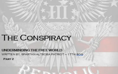 The Conspiracy UNDERMINING THE FREE WORLD, PART 2