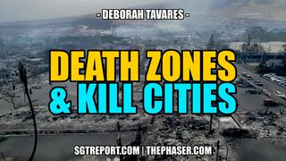 SGT Report: Death Zones & Kill Cities! – Deborah Taveras – Video