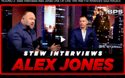 Stew Peters & Alex Jones Interviews Round 1 & 2 At The End Of Round 2 Alex Drops The Nuke! Nothing More To Do Then Get Out Of The US ASAP!