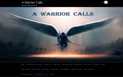 A Warrior Calls – One Truth Will Save Our World – This Is It!