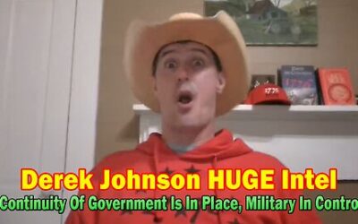 Derek Johnson HUGE Intel Mar 21: “Continuity Of Government Is In Place, Military In Control”