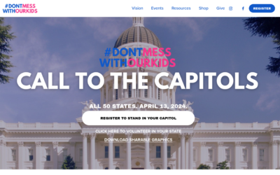 Don’t Mess With Our Kids – Call To The Capitols of All 50 States – April 13, 2024