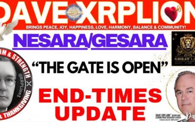 Dave XRPLion New Video NESARA GESARA End Times Update the Gate Is Open Must Watch Trump News