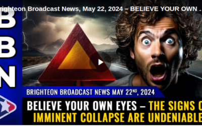 Brighteon Broadcast News, May 22, 2024 – BELIEVE YOUR OWN EYES – the signs of imminent collapse are undeniable