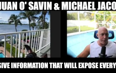 Juan O’ Savin & Michael Jaco: Explosive Information That Will Expose Everything! (Video)