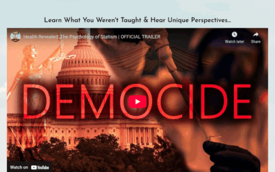 Health Revealed represents an unprecedented initiative examining the intersection of social psychopathology, institutional frameworks, and human health. and the problem of Democide or “death by government” considered the “top cause of unnatural death”.