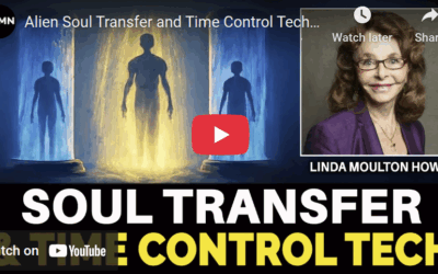 Alien Soul Transfer and Time Control Technology | Linda Moulton Howe