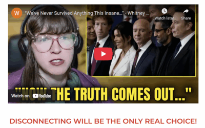 The Internet Soon To Be Read Only, If You Want To Survive – “We’ve Never Survived Anything This Insane…” – Whitney Webb