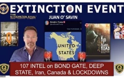 107 on Extinction Level Event, Iran, Deep State Fraud & More Lockdowns?